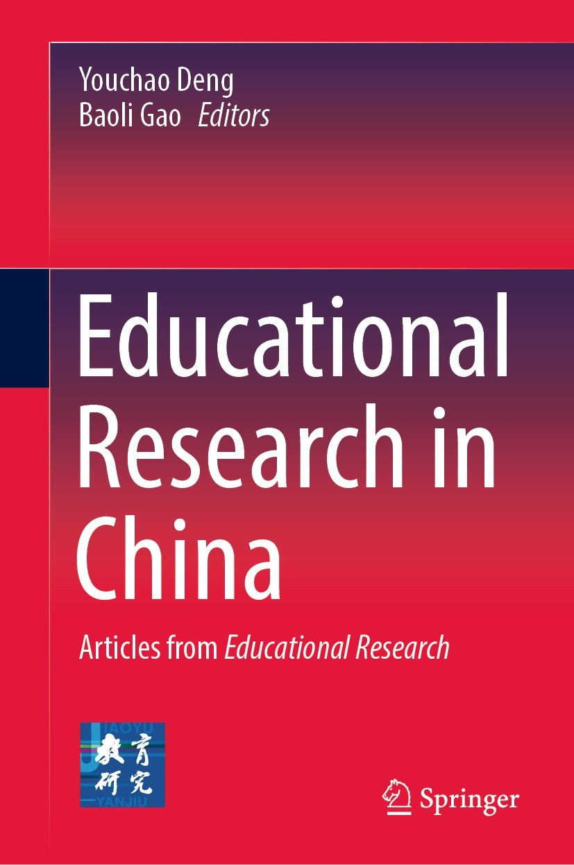 Titlebook: Educational Research in China; Articles from Educat Youchao Deng,Baoli Gao Book 2021 The Editor(s) (if applicable) and The Author(s), under Titlebook: Educational Research in China; Articles from Educat Youchao Deng,Baoli Gao Book 2021 The Editor(s) (if applicable) and The Author(s), under