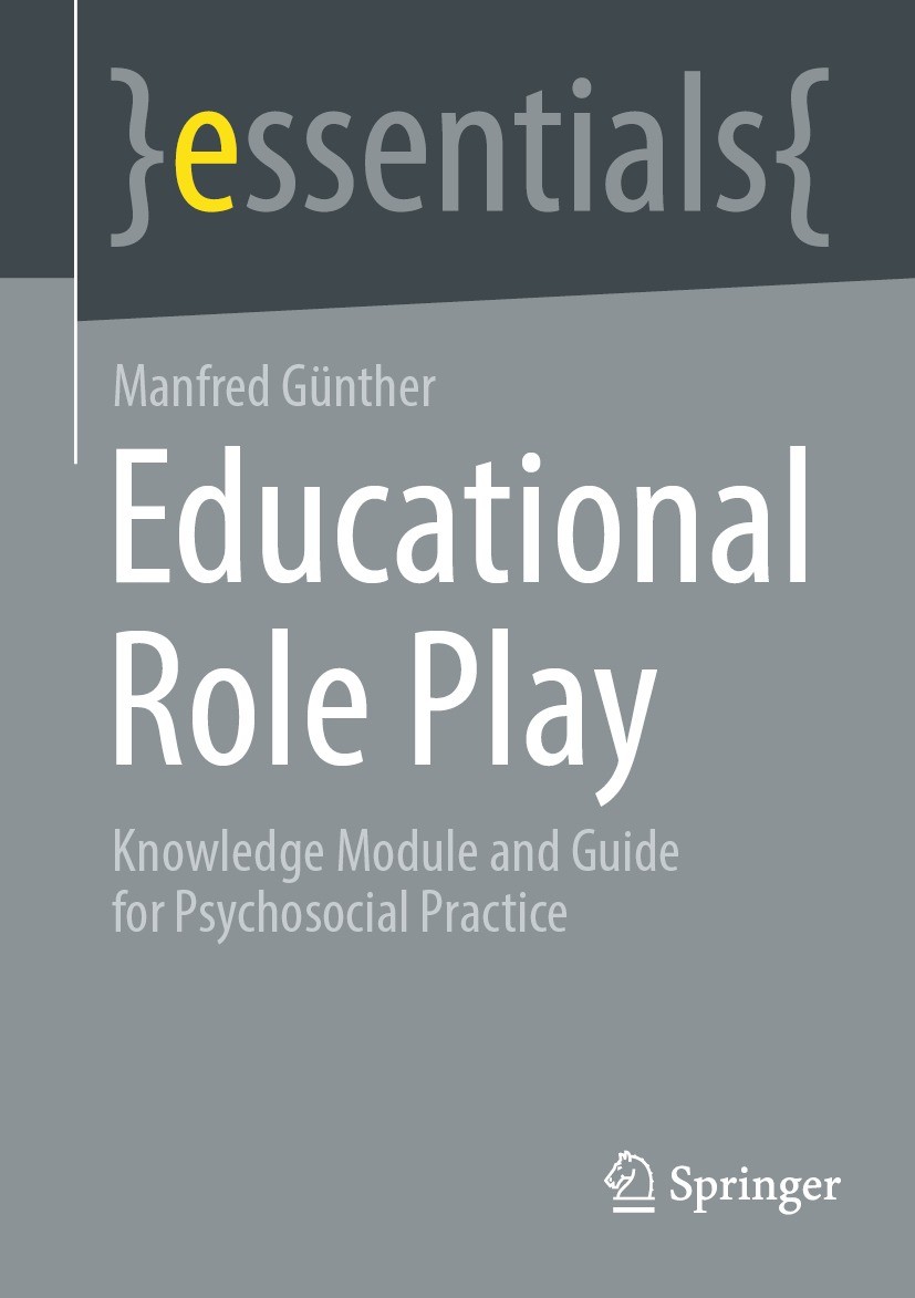 Titlebook: Educational Role Play; Knowledge Module and Manfred Günther Book 20231st edition The Editor(s) (if applicable) and The Author(s), under exc Titlebook: Educational Role Play; Knowledge Module and Manfred Günther Book 20231st edition The Editor(s) (if applicable) and The Author(s), under exc