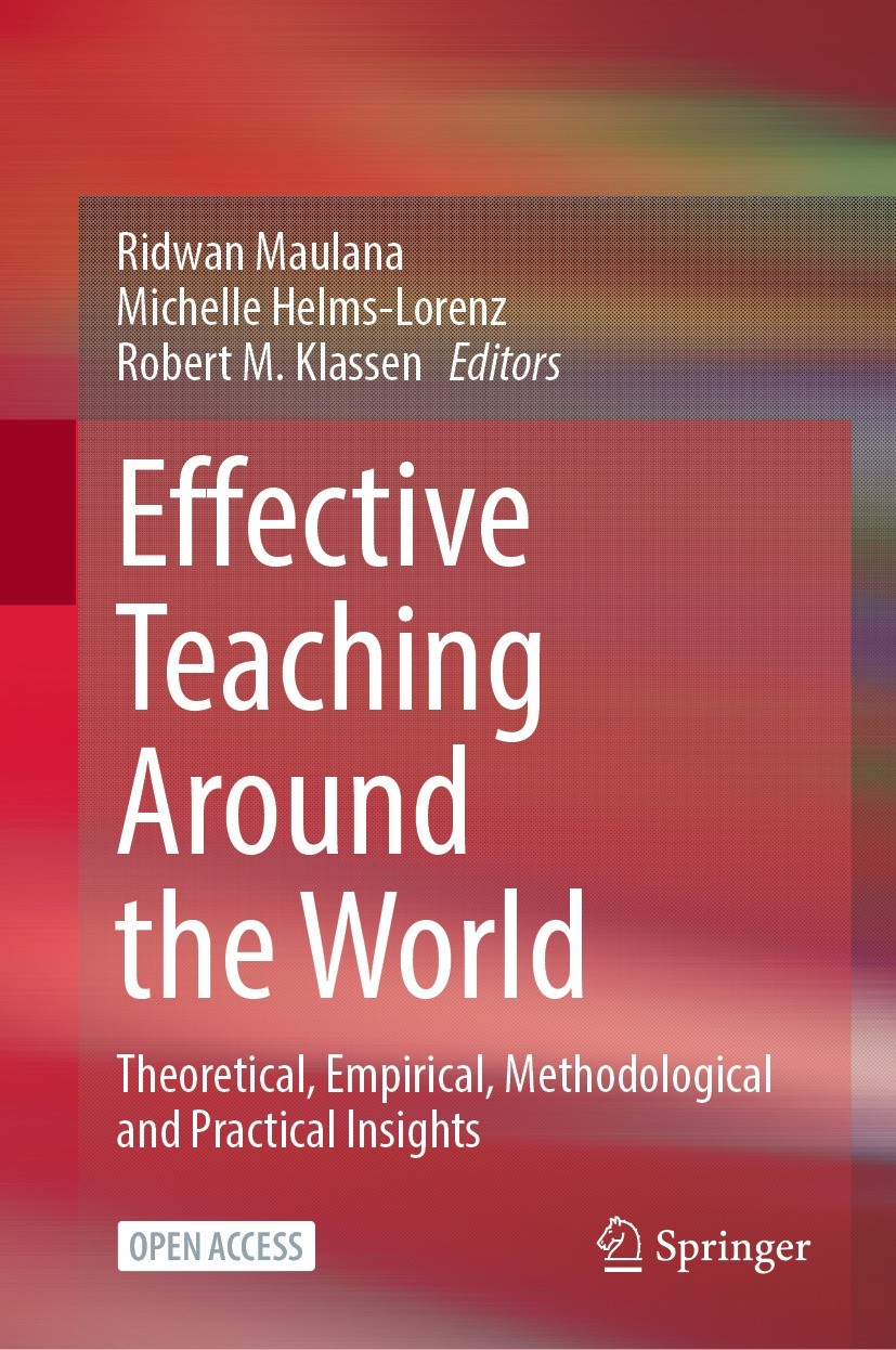 Titlebook: Effective Teaching Around the World; Theoretical, Empiric Ridwan Maulana,Michelle Helms-Lorenz,Robert M. Kla Book‘‘‘‘‘‘‘‘ 2023 The Editor(s Titlebook: Effective Teaching Around the World; Theoretical, Empiric Ridwan Maulana,Michelle Helms-Lorenz,Robert M. Kla Book‘‘‘‘‘‘‘‘ 2023 The Editor(s
