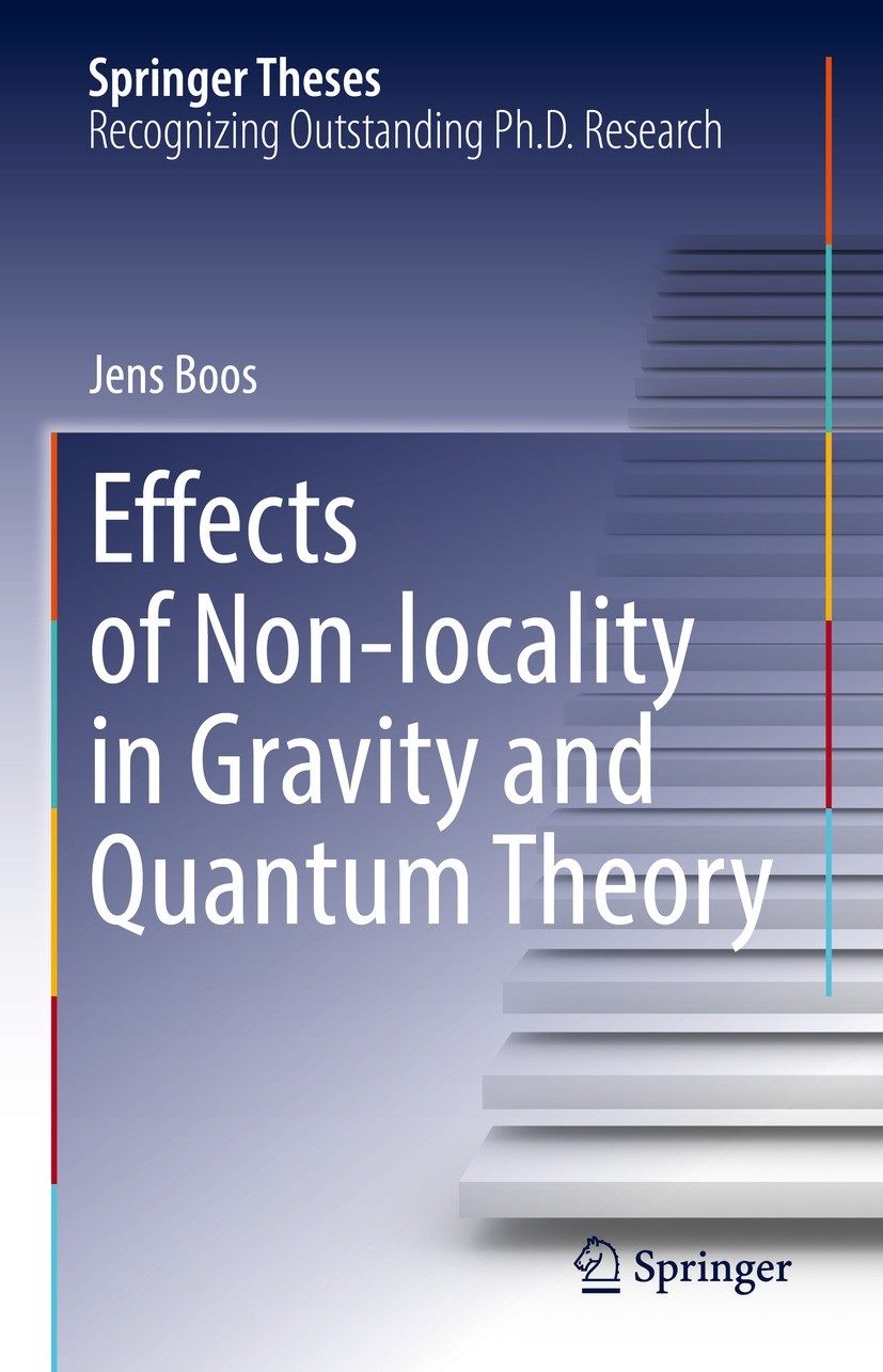 Titlebook: Effects of Non-locality in Gravity and Quantum Theory; Jens Boos Book 2021 The Editor(s) (if applicable) and The Author(s), under exclusiv Titlebook: Effects of Non-locality in Gravity and Quantum Theory; Jens Boos Book 2021 The Editor(s) (if applicable) and The Author(s), under exclusiv