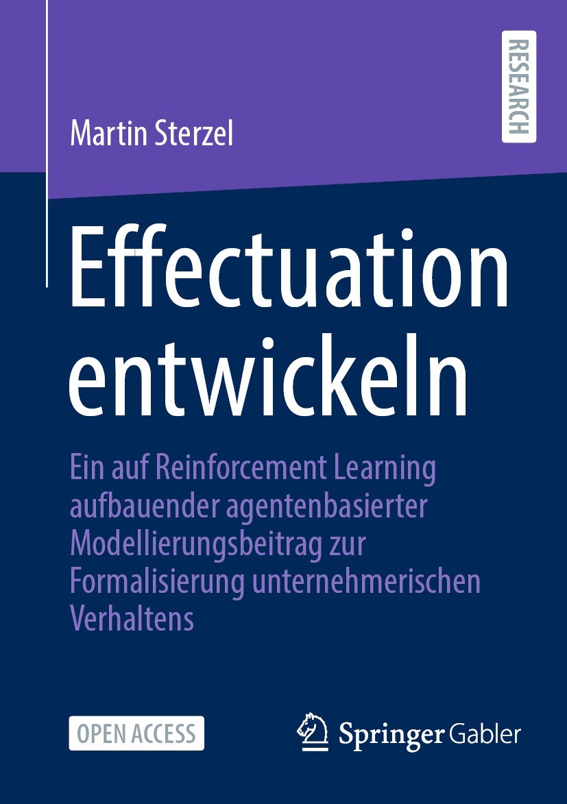 Titlebook: Effectuation entwickeln; Ein auf Reinforcemen Martin Sterzel Book‘‘‘‘‘‘‘‘ 2023 Der/die Herausgeber bzw. der/die Autor(en) 2023 Entrepreneur Titlebook: Effectuation entwickeln; Ein auf Reinforcemen Martin Sterzel Book‘‘‘‘‘‘‘‘ 2023 Der/die Herausgeber bzw. der/die Autor(en) 2023 Entrepreneur
