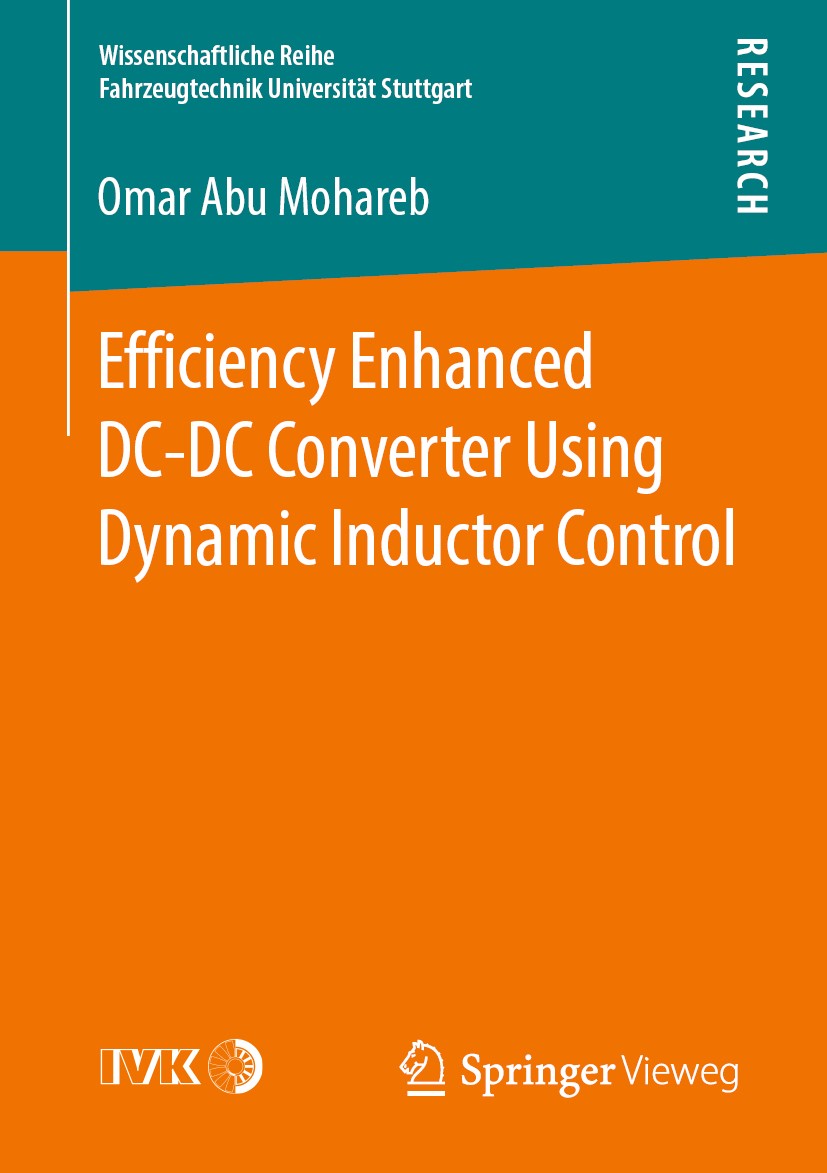 Titlebook: Efficiency Enhanced DC-DC Converter Using Dynamic Inductor Control; Omar Abu Mohareb Book 2019 The Editor(s) (if applicable) and The Autho Titlebook: Efficiency Enhanced DC-DC Converter Using Dynamic Inductor Control; Omar Abu Mohareb Book 2019 The Editor(s) (if applicable) and The Autho