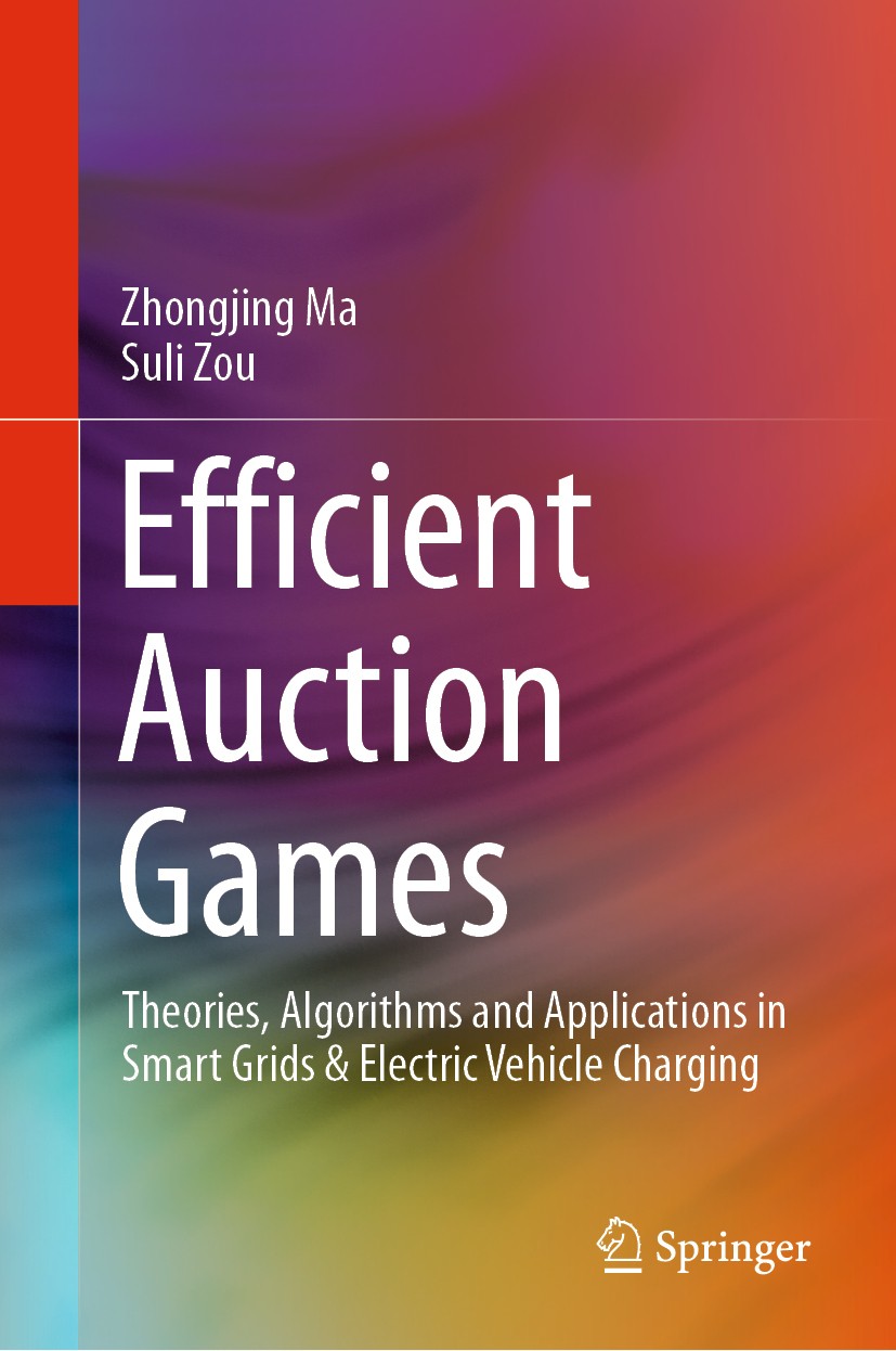 Titlebook: Efficient Auction Games; Theories, Algorithms Zhongjing Ma,Suli Zou Book 2020 Springer Nature Singapore Pte Ltd. 2020 Divisible resource al Titlebook: Efficient Auction Games; Theories, Algorithms Zhongjing Ma,Suli Zou Book 2020 Springer Nature Singapore Pte Ltd. 2020 Divisible resource al