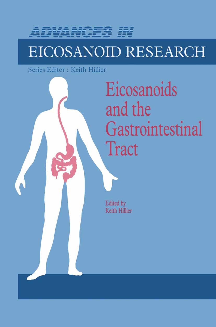 Titlebook: Eicosanoids and the Gastrointestinal Tract; Keith Hillier (Senior Lecturer) Book 1988 MTP Press Limited 1988 gastrointestinal tract Titlebook: Eicosanoids and the Gastrointestinal Tract; Keith Hillier (Senior Lecturer) Book 1988 MTP Press Limited 1988 gastrointestinal tract