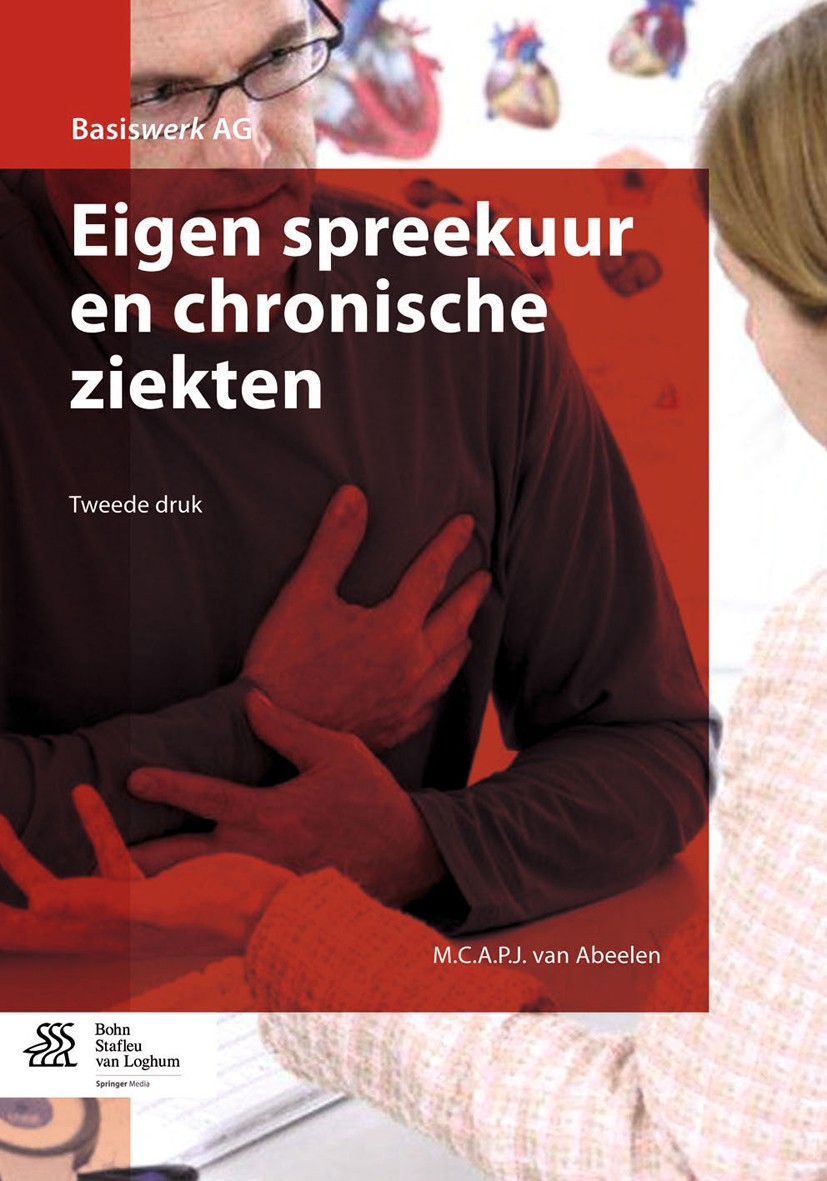 Titlebook: Eigen spreekuur en chronische ziekten; M.C.A.P.J. Abeelen Textbook 2013Latest edition Bohn Stafleu van Loghum 2013 Titlebook: Eigen spreekuur en chronische ziekten; M.C.A.P.J. Abeelen Textbook 2013Latest edition Bohn Stafleu van Loghum 2013