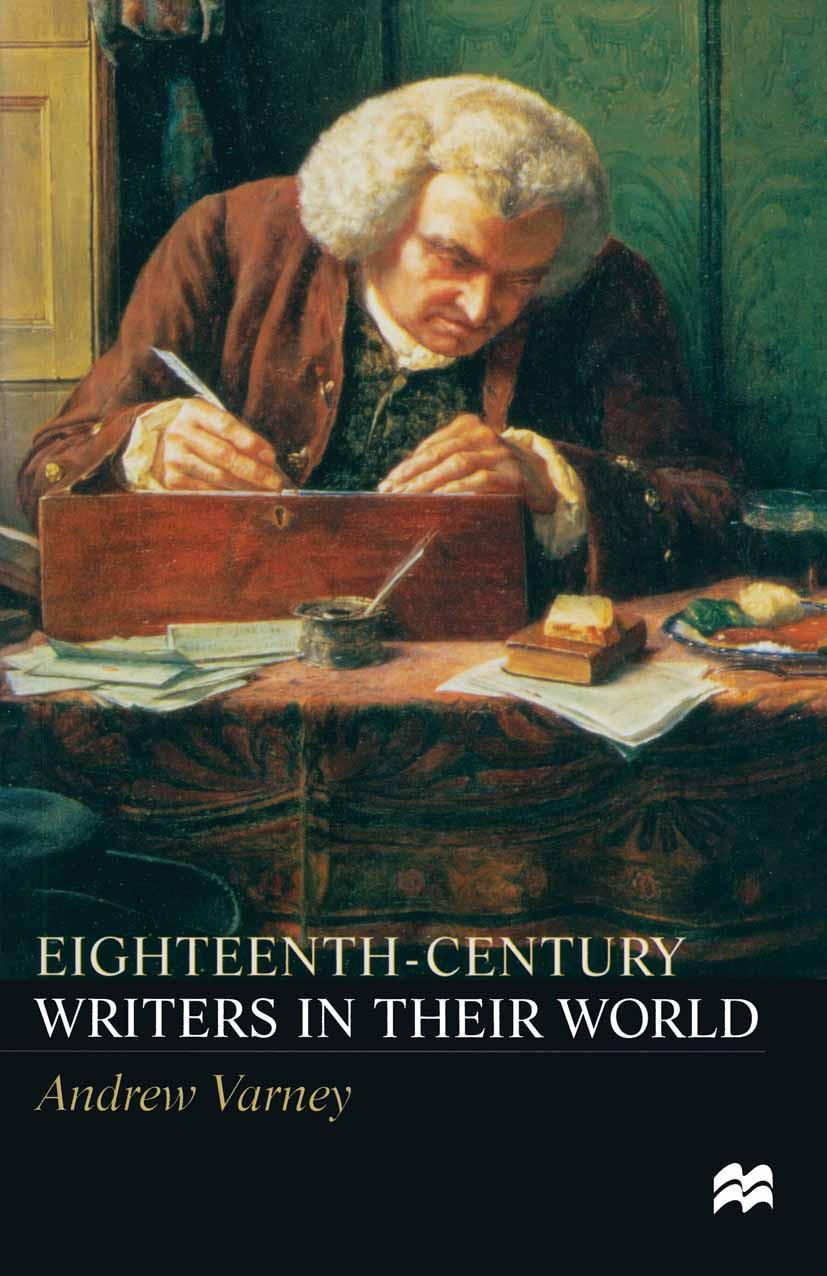 Titlebook: Eighteenth-Century Writers in their World; A Mighty Maze Andrew Varney Textbook 1999Latest edition Andrew Varney 1999 city.government.Libre Titlebook: Eighteenth-Century Writers in their World; A Mighty Maze Andrew Varney Textbook 1999Latest edition Andrew Varney 1999 city.government.Libre