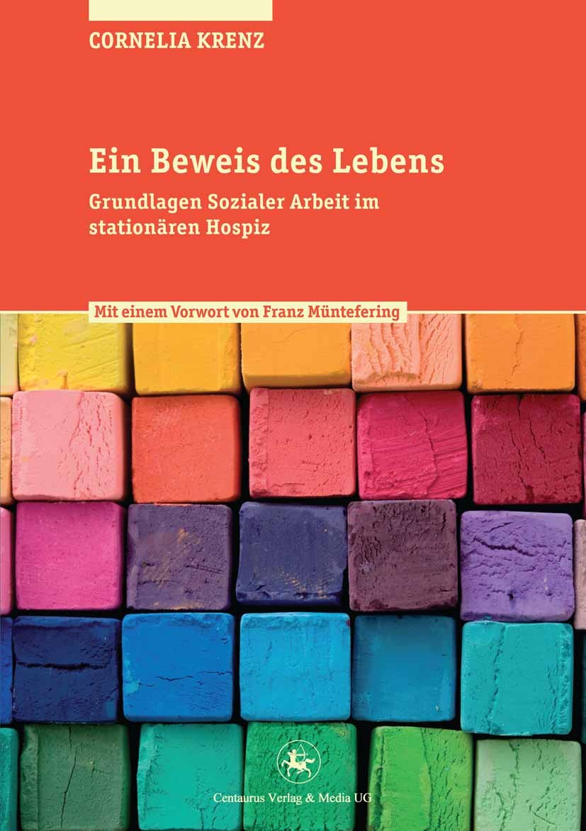 Titlebook: Ein Beweis des Lebens; Grundlagen Sozialer Cornelia Krenz Book 2013 Centaurus Verlag & Media UG 2013 Kindertrauer.Klinische Sozialarbeit.P Titlebook: Ein Beweis des Lebens; Grundlagen Sozialer Cornelia Krenz Book 2013 Centaurus Verlag & Media UG 2013 Kindertrauer.Klinische Sozialarbeit.P