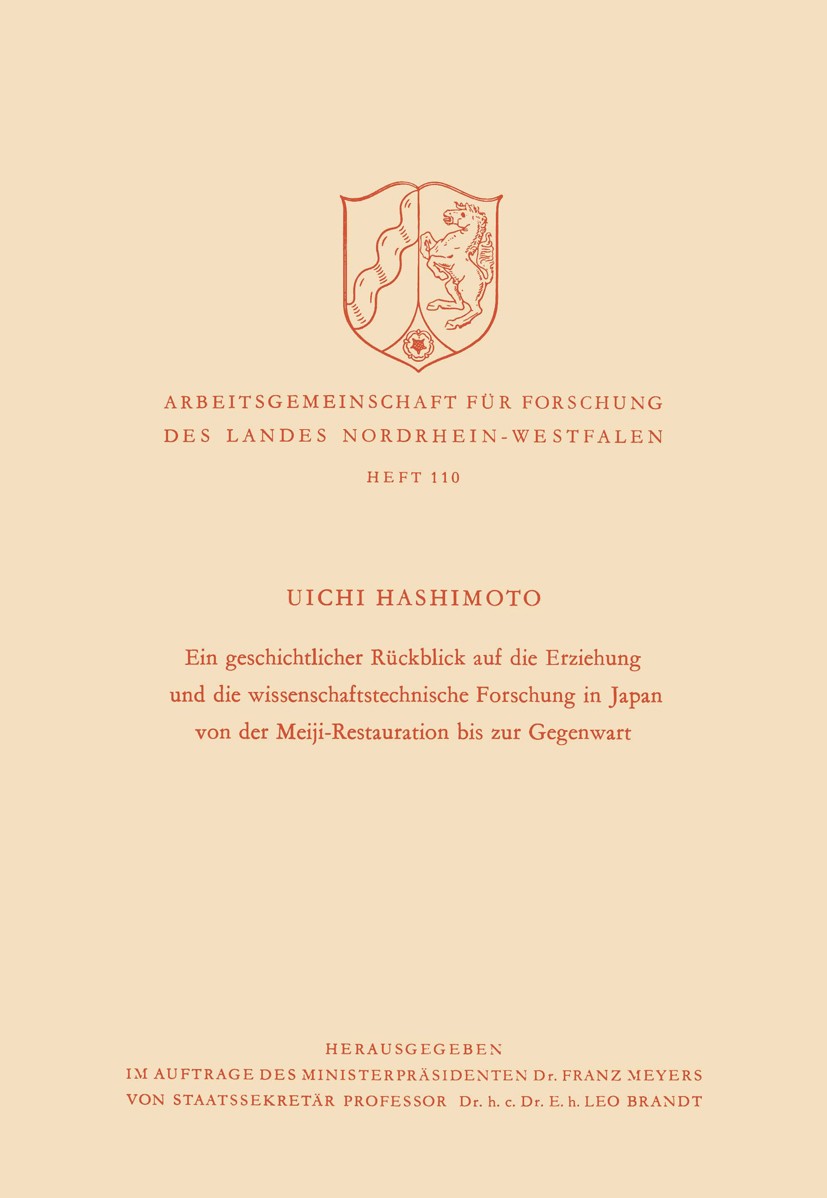 Titlebook: Ein geschichtlicher Rückblick auf die Erziehung und die wissenschaftstechnische Forschung in Japan v; Uichi Hashimoto Book 1963 Springer F Titlebook: Ein geschichtlicher Rückblick auf die Erziehung und die wissenschaftstechnische Forschung in Japan v; Uichi Hashimoto Book 1963 Springer F