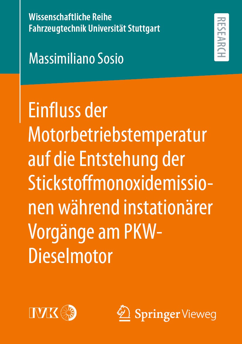 Titlebook: Einfluss der Motorbetriebstemperatur auf die Entstehung der Stickstoffmonoxidemissionen während inst; Massimiliano Sosio Book 2020 Der/die Titlebook: Einfluss der Motorbetriebstemperatur auf die Entstehung der Stickstoffmonoxidemissionen während inst; Massimiliano Sosio Book 2020 Der/die