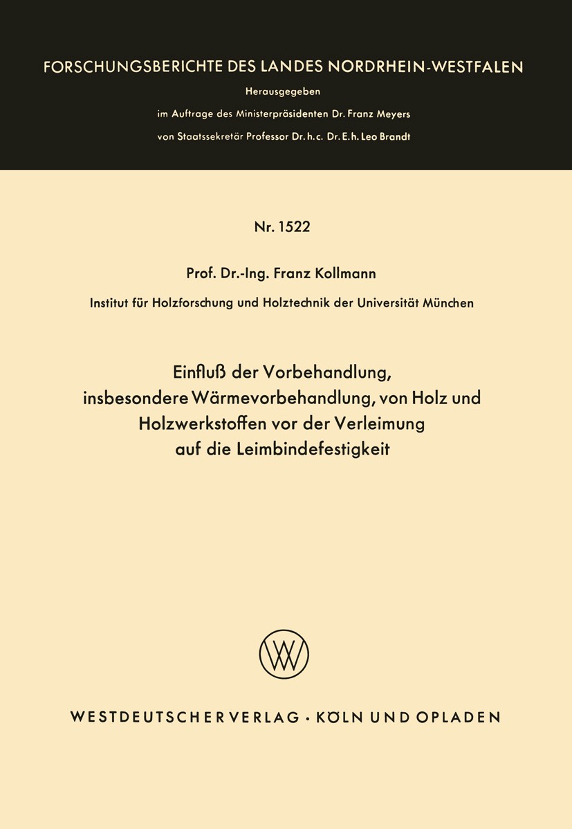 Titlebook: Einfluß der Vorbehandlung, insbesondere Wärmevorbehandlung, von Holz und Holzwerkstoffen vor der Ver; Franz Kollmann Book 1965 Springer Fa Titlebook: Einfluß der Vorbehandlung, insbesondere Wärmevorbehandlung, von Holz und Holzwerkstoffen vor der Ver; Franz Kollmann Book 1965 Springer Fa