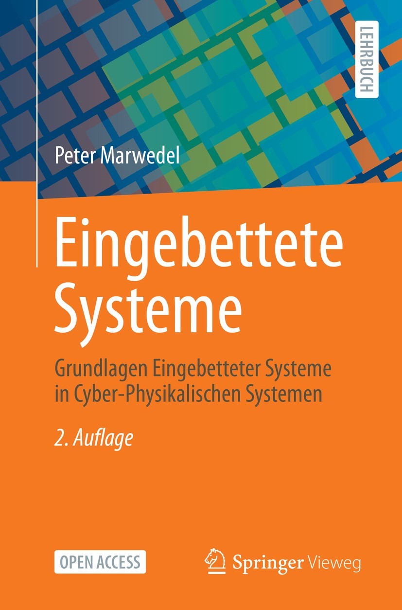 Titlebook: Eingebettete Systeme; Grundlagen Eingebett Peter Marwedel Textbook‘‘‘‘‘‘‘‘ 2021Latest edition Der/die Herausgeber bzw. der/die Autor(en) 20 Titlebook: Eingebettete Systeme; Grundlagen Eingebett Peter Marwedel Textbook‘‘‘‘‘‘‘‘ 2021Latest edition Der/die Herausgeber bzw. der/die Autor(en) 20