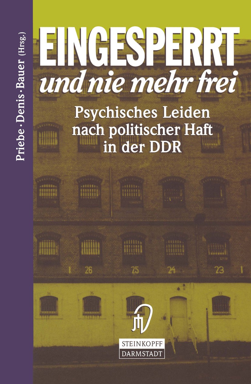 Titlebook: Eingesperrt und nie mehr frei; Psychisches Leiden n Stefan Priebe,Doris Denis,Michael Bauer Book 1996 Dr. Dietrich Steinkopff Verlag GmbH & Titlebook: Eingesperrt und nie mehr frei; Psychisches Leiden n Stefan Priebe,Doris Denis,Michael Bauer Book 1996 Dr. Dietrich Steinkopff Verlag GmbH &