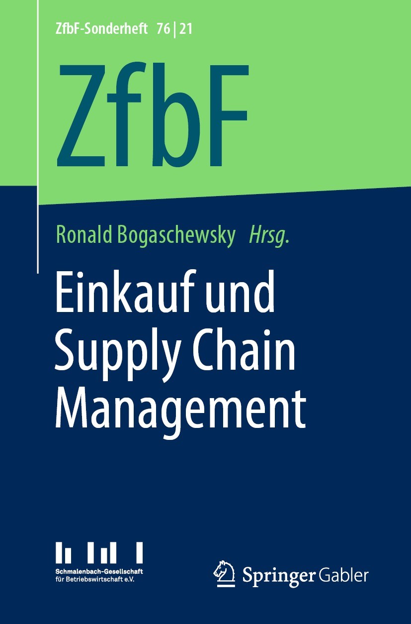 Titlebook: Einkauf und Supply Chain Management; Ronald Bogaschewsky Book 2021 Der/die Herausgeber bzw. der/die Autor(en), exklusiv lizenziert an Spri Titlebook: Einkauf und Supply Chain Management; Ronald Bogaschewsky Book 2021 Der/die Herausgeber bzw. der/die Autor(en), exklusiv lizenziert an Spri