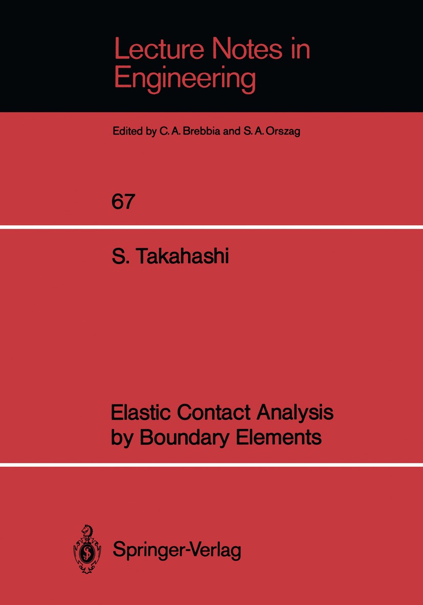Titlebook: Elastic Contact Analysis by Boundary Elements; Susumu Takahashi Book 1991 Springer-Verlag Berlin, Heidelberg 1991 Boundary element method. Titlebook: Elastic Contact Analysis by Boundary Elements; Susumu Takahashi Book 1991 Springer-Verlag Berlin, Heidelberg 1991 Boundary element method.