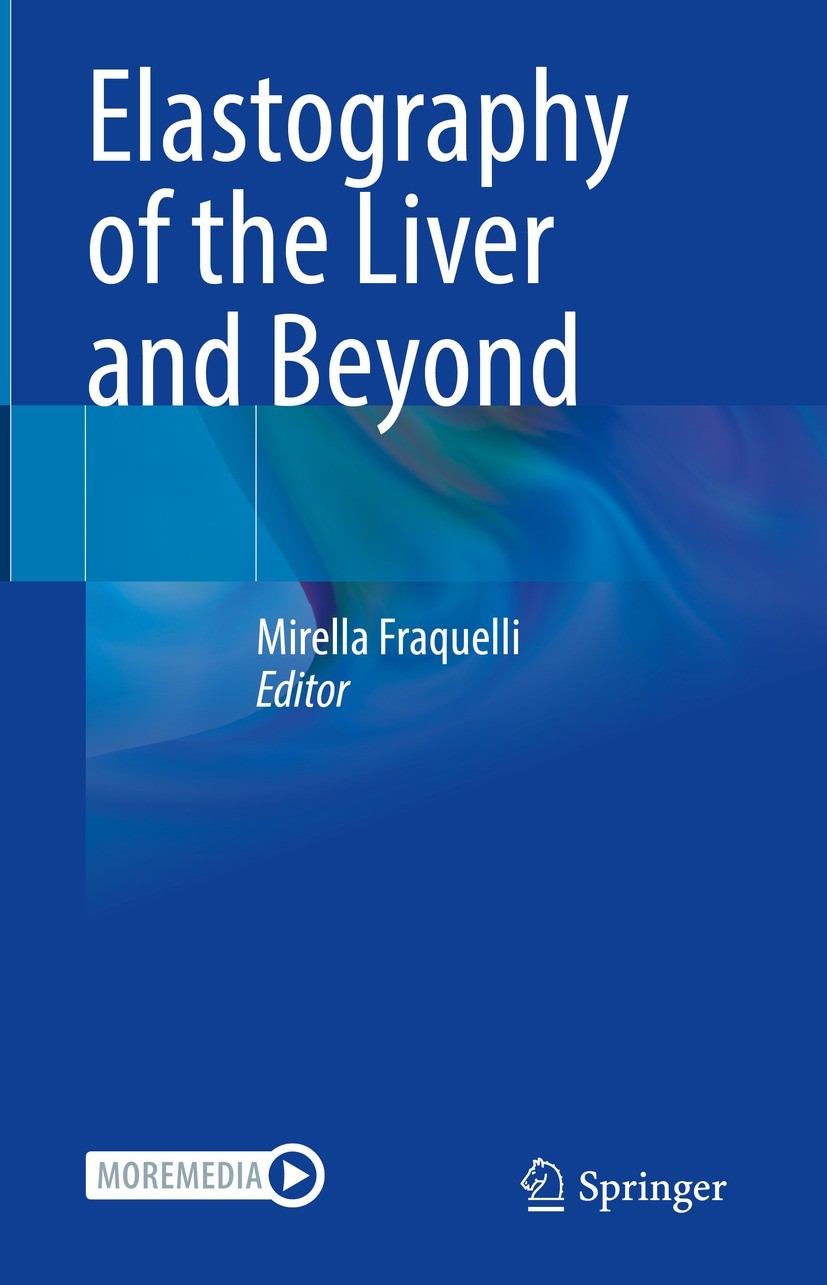 Titlebook: Elastography of the Liver and Beyond; Mirella Fraquelli Book 2021 Springer Nature Switzerland AG 2021 Transient elastography.Point shear w Titlebook: Elastography of the Liver and Beyond; Mirella Fraquelli Book 2021 Springer Nature Switzerland AG 2021 Transient elastography.Point shear w