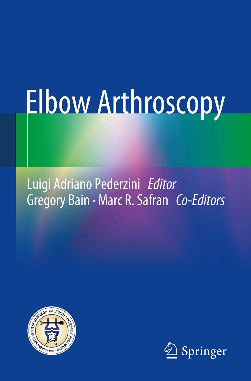Titlebook: Elbow Arthroscopy; Luigi Adriano Pederzini Book 2013 Springer-Verlag GmbH Germany, part of Springer Nature 2013 Elbow anatomy.Elbow pathol Titlebook: Elbow Arthroscopy; Luigi Adriano Pederzini Book 2013 Springer-Verlag GmbH Germany, part of Springer Nature 2013 Elbow anatomy.Elbow pathol