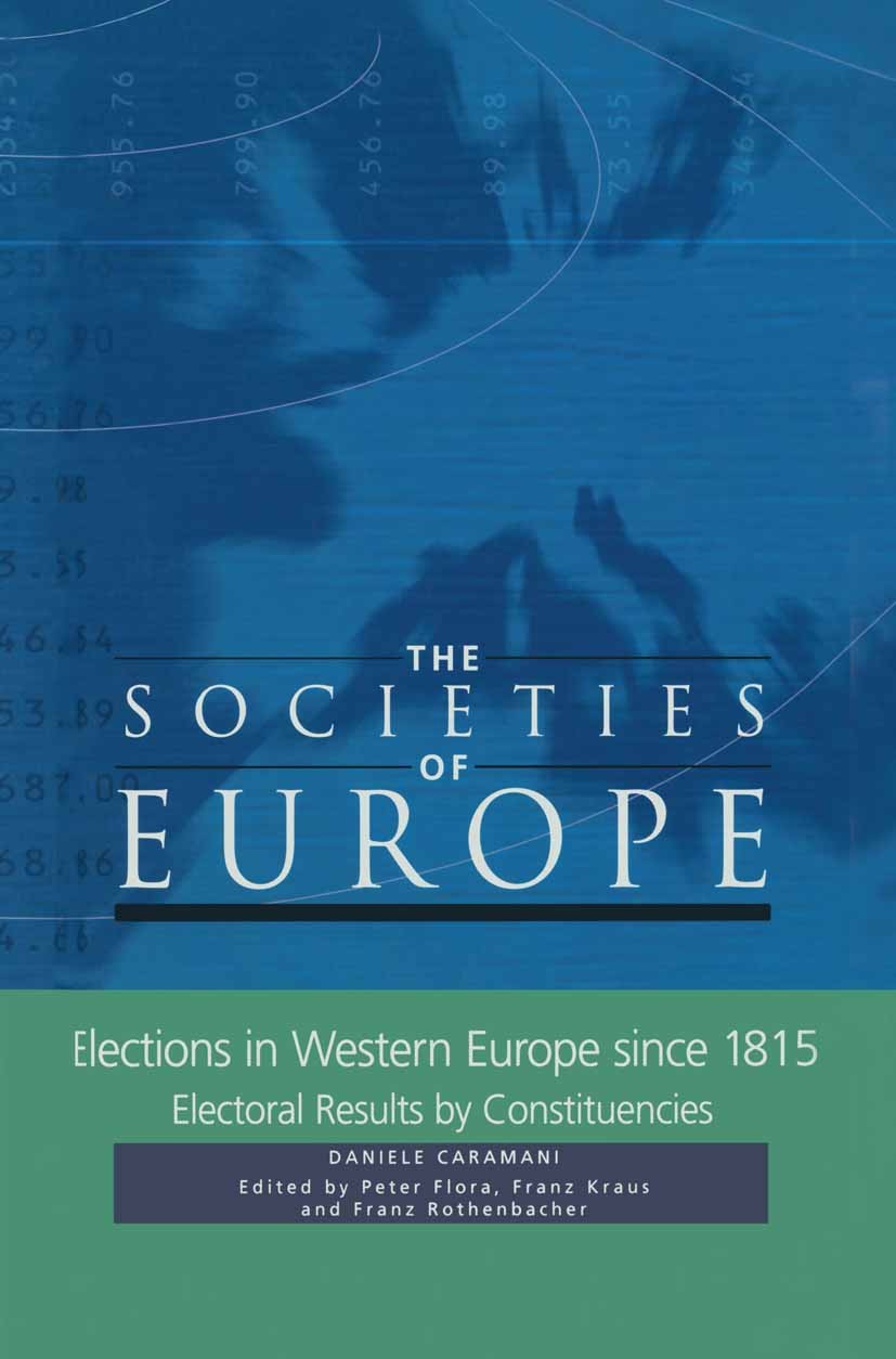 Titlebook: Elections in Western Europe 1815-1996;  Daniele Caramani Book 2000Latest edition Palgrave Macmillan, a division of Macmillan Publishers Lim