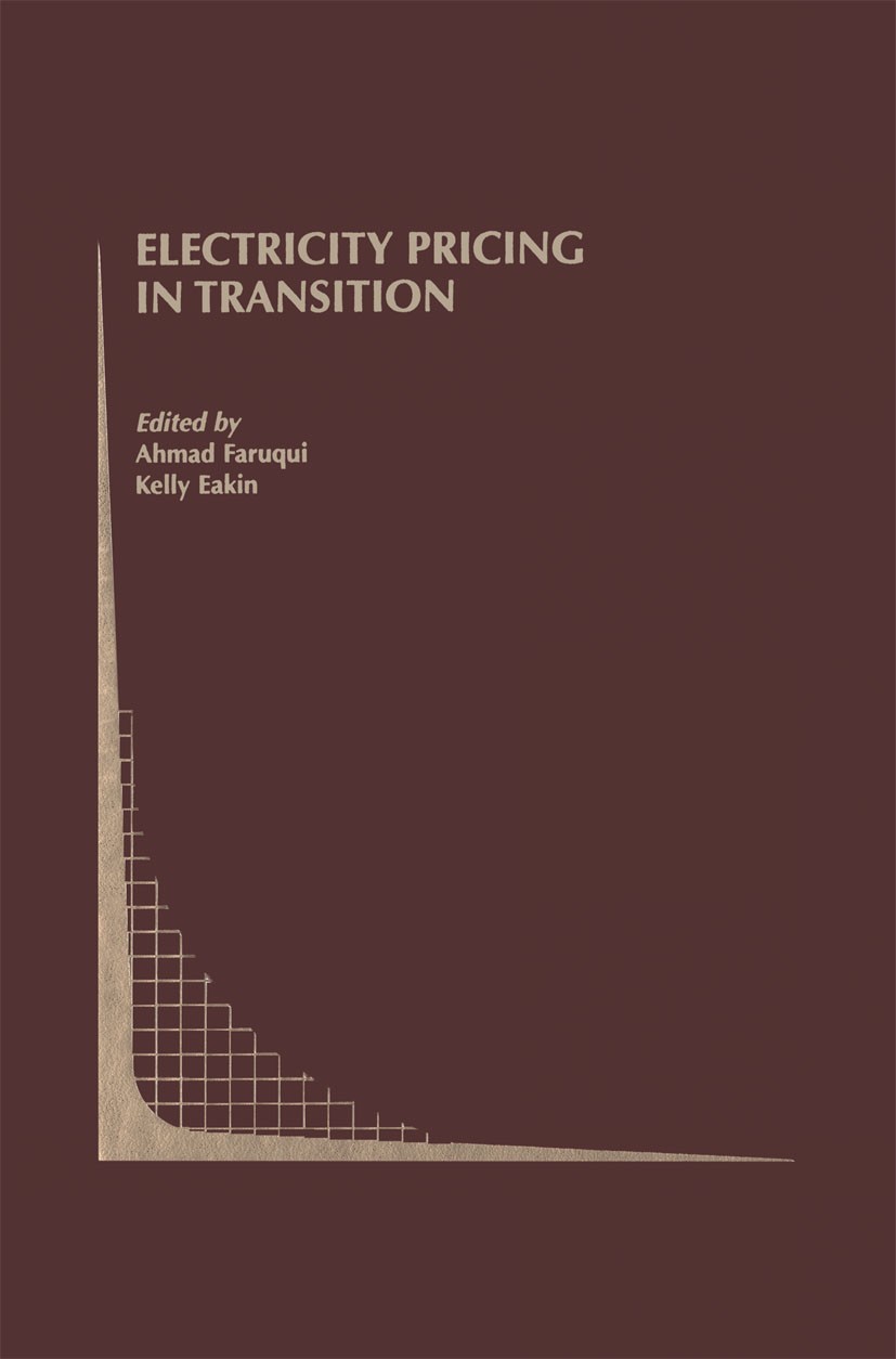 Titlebook: Electricity Pricing in Transition; Ahmad Faruqui,B. Kelly Eakin Book 2002 Springer Science+Business Media New York 2002 Electric Power.Ele Titlebook: Electricity Pricing in Transition; Ahmad Faruqui,B. Kelly Eakin Book 2002 Springer Science+Business Media New York 2002 Electric Power.Ele