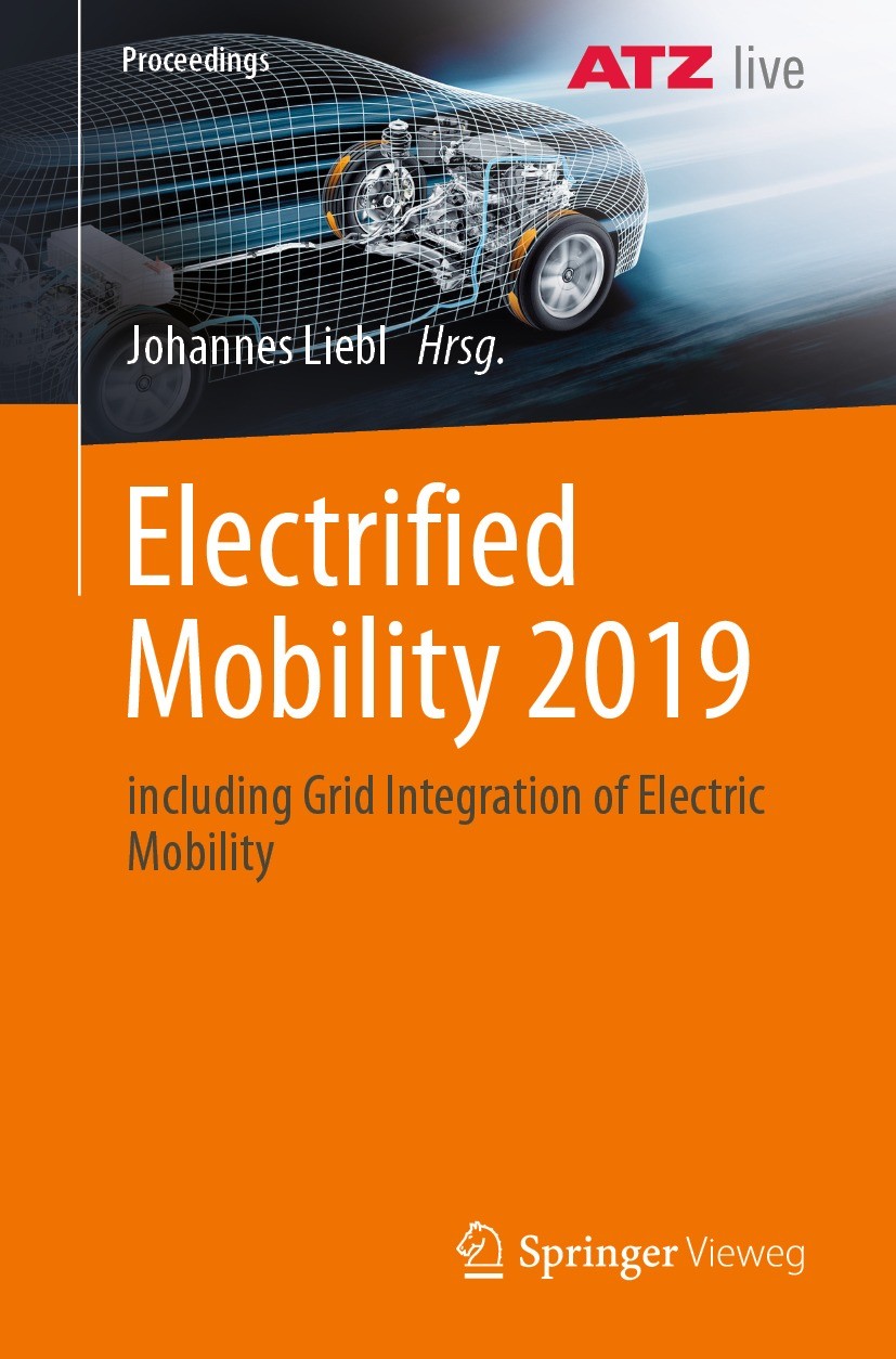Titlebook: Electrified Mobility 2019; including Grid Integ Johannes Liebl Conference proceedings 2022 Der/die Herausgeber bzw. der/die Autor(en), exkl Titlebook: Electrified Mobility 2019; including Grid Integ Johannes Liebl Conference proceedings 2022 Der/die Herausgeber bzw. der/die Autor(en), exkl
