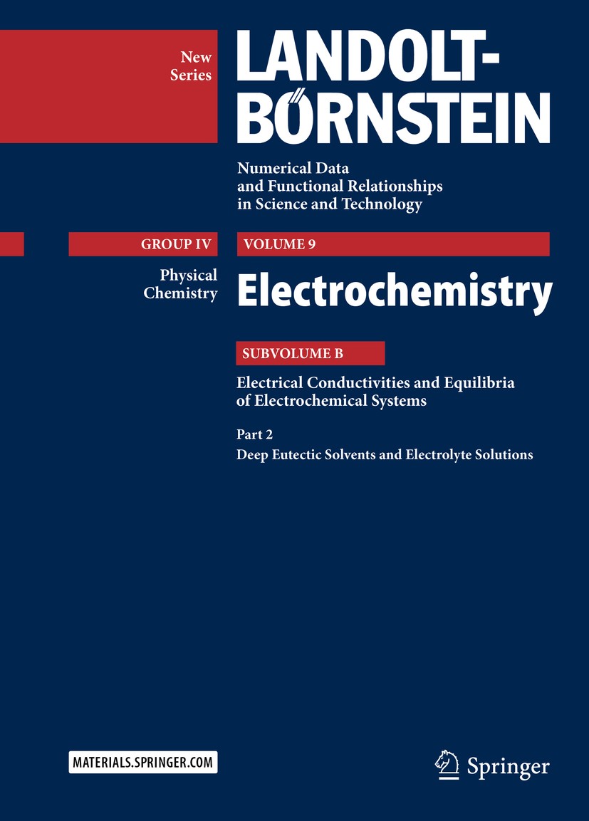 Titlebook: Electrochemistry; Subvolume B: Electri Rudolf Holze,M. D. Lechner Book 2016 Springer-Verlag Berlin Heidelberg 2016 ionic conductance.electr Titlebook: Electrochemistry; Subvolume B: Electri Rudolf Holze,M. D. Lechner Book 2016 Springer-Verlag Berlin Heidelberg 2016 ionic conductance.electr
