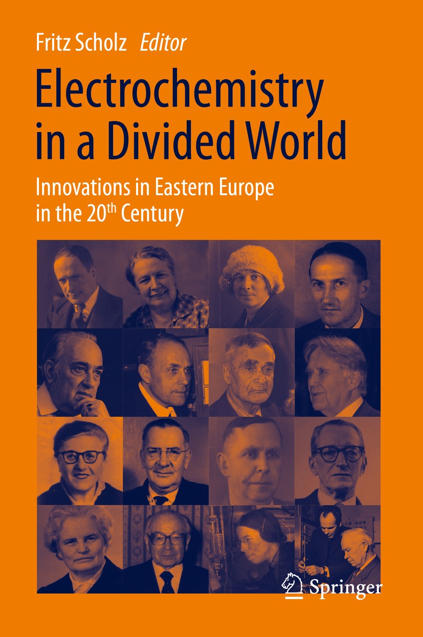 Titlebook: Electrochemistry in a Divided World; Innovations in Easte Fritz Scholz Book 2015 Springer International Publishing Switzerland 2015 Electro Titlebook: Electrochemistry in a Divided World; Innovations in Easte Fritz Scholz Book 2015 Springer International Publishing Switzerland 2015 Electro