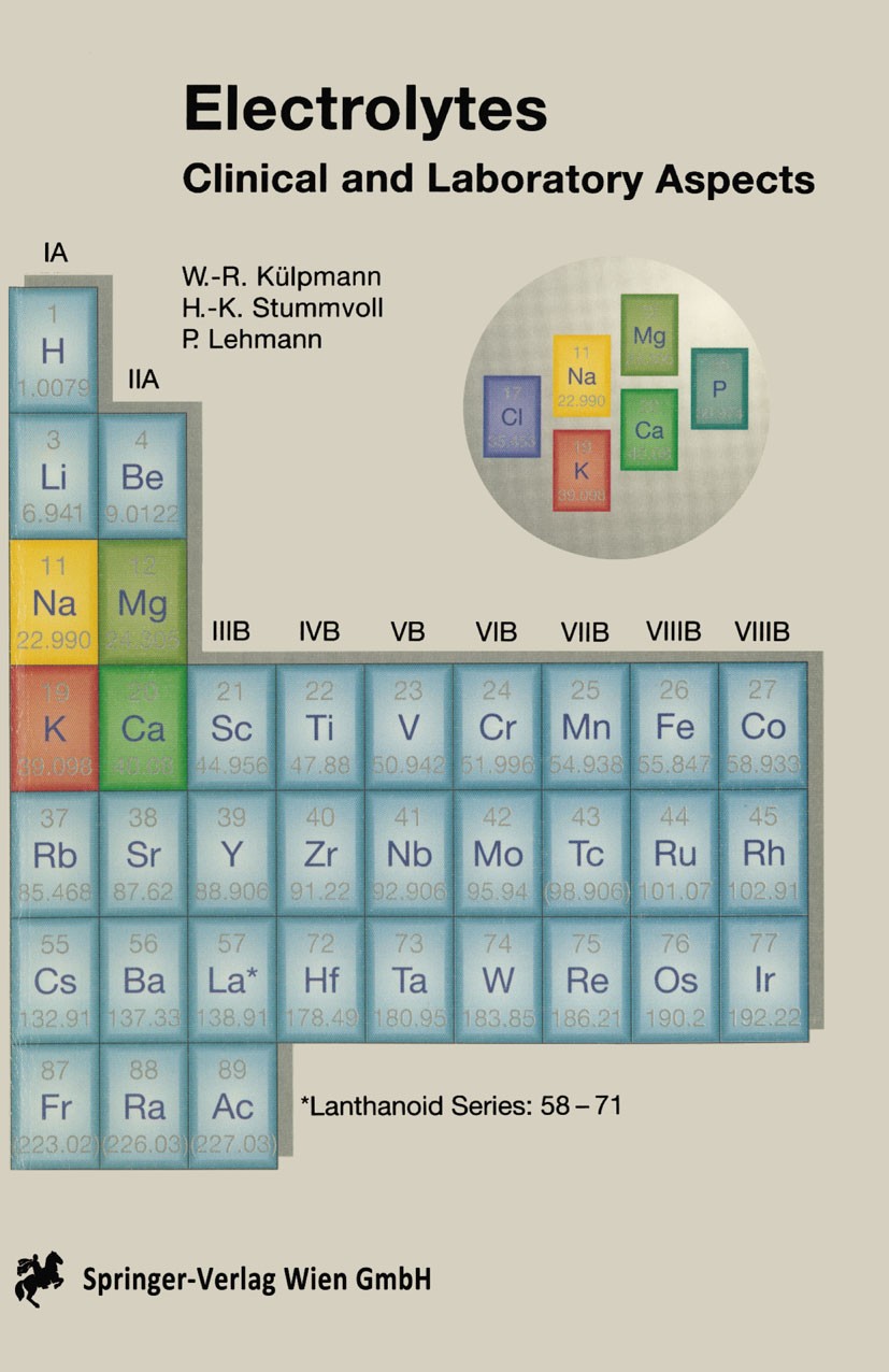 Titlebook: Electrolytes, Acid-Base Balance and Blood Gases; Clinical Aspects and Wolf-Rüdiger Külpmann,Hans-Krister Stummvoll,Paul Book 19961st editi Titlebook: Electrolytes, Acid-Base Balance and Blood Gases; Clinical Aspects and Wolf-Rüdiger Külpmann,Hans-Krister Stummvoll,Paul Book 19961st editi