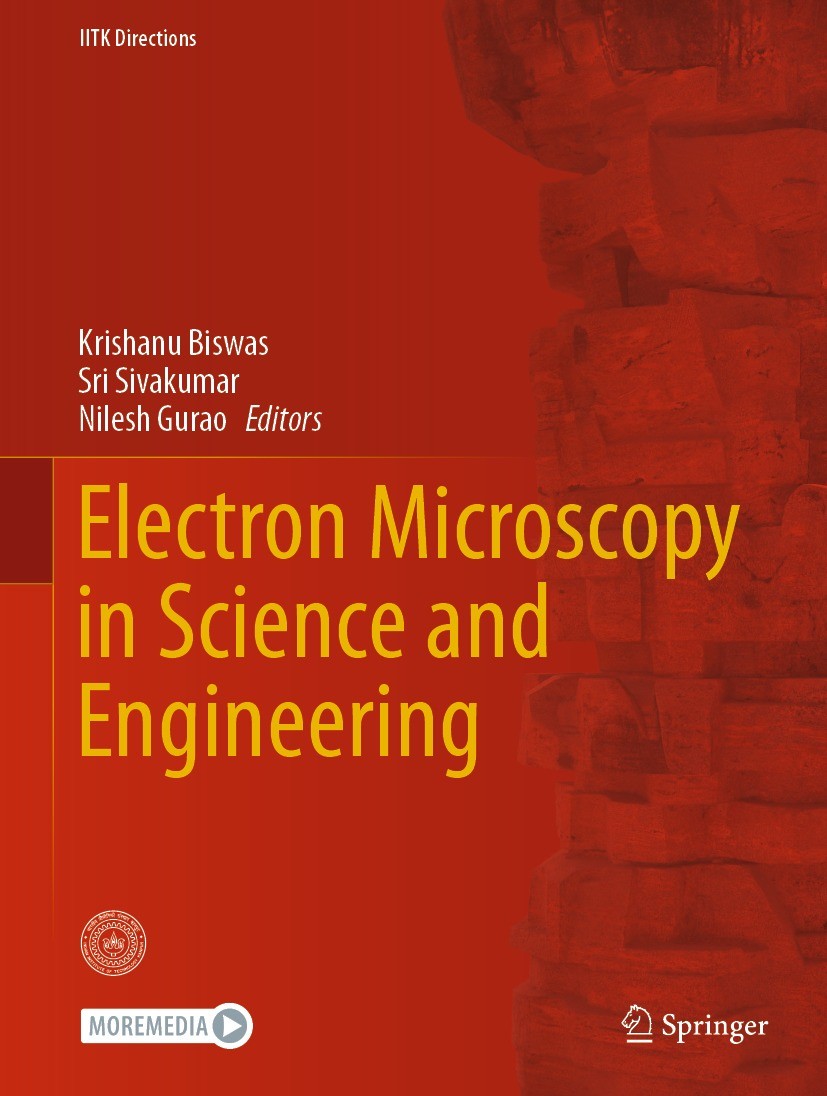Titlebook: Electron Microscopy in Science and Engineering; Krishanu Biswas,Sri Sivakumar,Nilesh Gurao Book 2022 The Editor(s) (if applicable) and The Titlebook: Electron Microscopy in Science and Engineering; Krishanu Biswas,Sri Sivakumar,Nilesh Gurao Book 2022 The Editor(s) (if applicable) and The