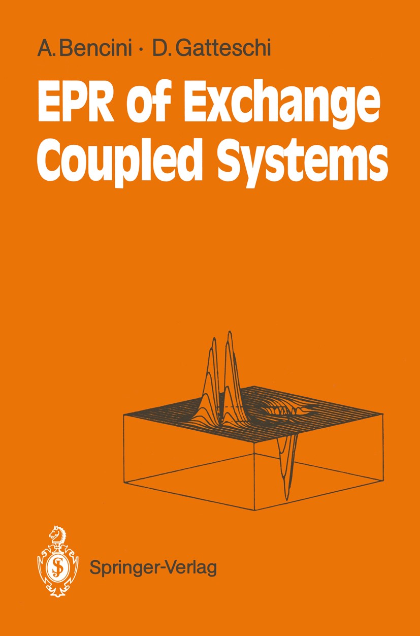 Titlebook: Electron Paramagnetic Resonance of Exchange Coupled Systems; Alessandro Bencini,Dante Gatteschi Textbook 1990 Springer-Verlag Berlin Heide Titlebook: Electron Paramagnetic Resonance of Exchange Coupled Systems; Alessandro Bencini,Dante Gatteschi Textbook 1990 Springer-Verlag Berlin Heide