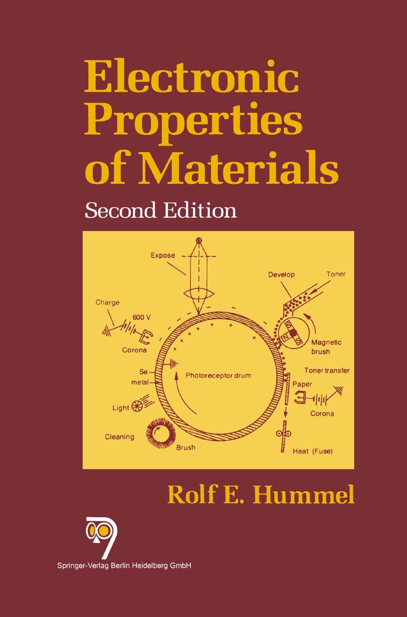 Titlebook: Electronic Properties of Materials; Rolf E. Hummel Book 1993Latest edition Springer-Verlag Berlin Heidelberg 1993 ceramics.crystal.electro Titlebook: Electronic Properties of Materials; Rolf E. Hummel Book 1993Latest edition Springer-Verlag Berlin Heidelberg 1993 ceramics.crystal.electro