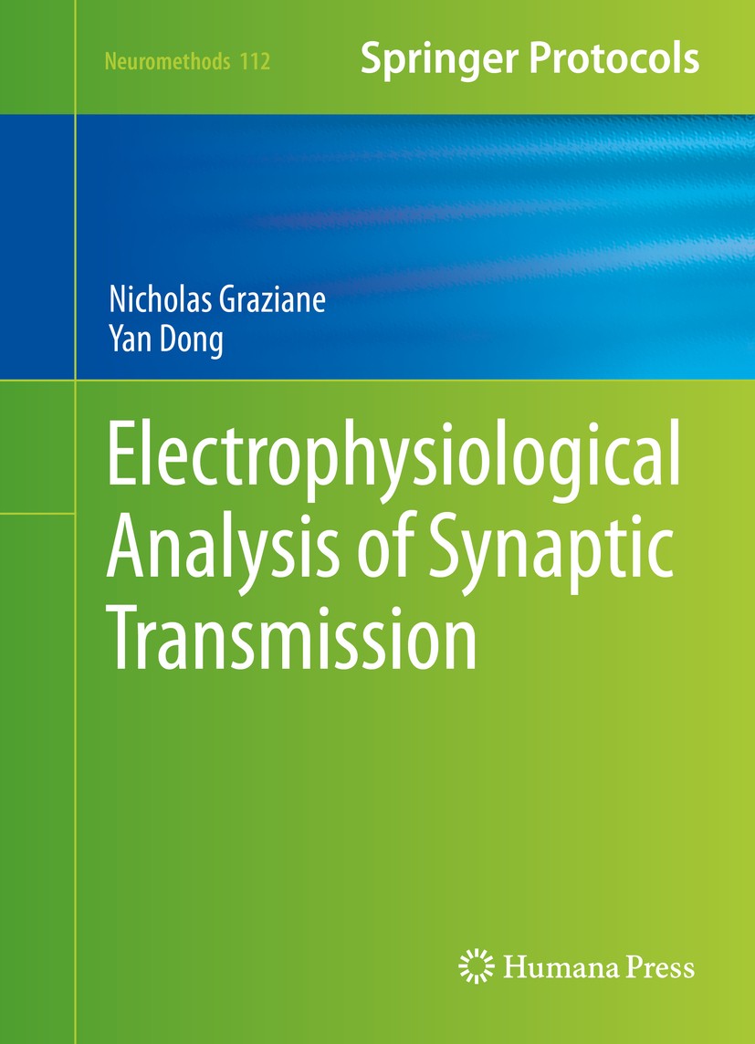 Titlebook: Electrophysiological Analysis of Synaptic Transmission; Nicholas Graziane,Yan Dong Book 2016 Springer Science+Business Media New York 2016 Titlebook: Electrophysiological Analysis of Synaptic Transmission; Nicholas Graziane,Yan Dong Book 2016 Springer Science+Business Media New York 2016