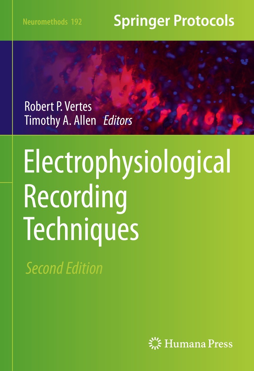 Titlebook: Electrophysiological Recording Techniques; Robert P Vertes,Timothy Allen Book 2022Latest edition Springer Science+Business Media, LLC, par Titlebook: Electrophysiological Recording Techniques; Robert P Vertes,Timothy Allen Book 2022Latest edition Springer Science+Business Media, LLC, par
