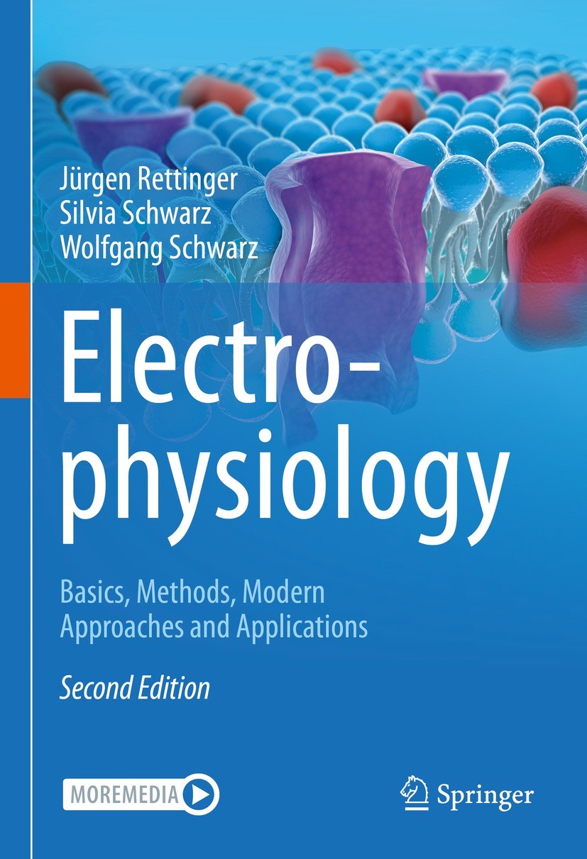Titlebook: Electrophysiology; Basics, Methods, Mod Jürgen Rettinger,Silvia Schwarz,Wolfgang Schwarz Textbook 2022Latest edition The Editor(s) (if appl Titlebook: Electrophysiology; Basics, Methods, Mod Jürgen Rettinger,Silvia Schwarz,Wolfgang Schwarz Textbook 2022Latest edition The Editor(s) (if appl