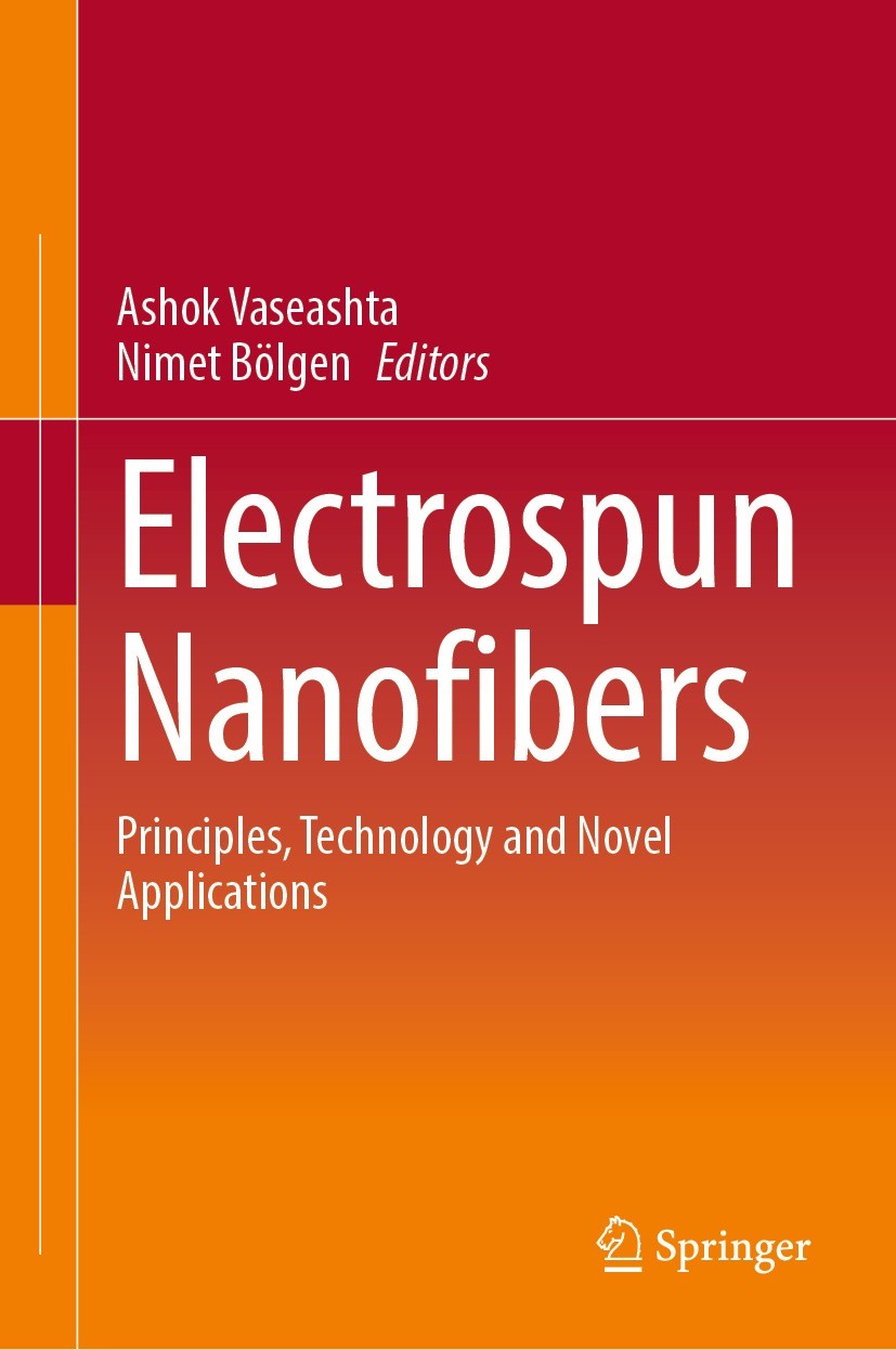 Titlebook: Electrospun Nanofibers; Principles, Technolo Ashok Vaseashta,Nimet Bölgen Book 2022 The Editor(s) (if applicable) and The Author(s), under Titlebook: Electrospun Nanofibers; Principles, Technolo Ashok Vaseashta,Nimet Bölgen Book 2022 The Editor(s) (if applicable) and The Author(s), under