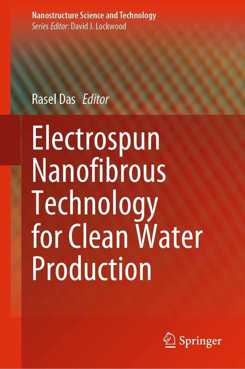 Titlebook: Electrospun Nanofibrous Technology for Clean Water Production; Rasel Das Book 2023 The Editor(s) (if applicable) and The Author(s), under Titlebook: Electrospun Nanofibrous Technology for Clean Water Production; Rasel Das Book 2023 The Editor(s) (if applicable) and The Author(s), under