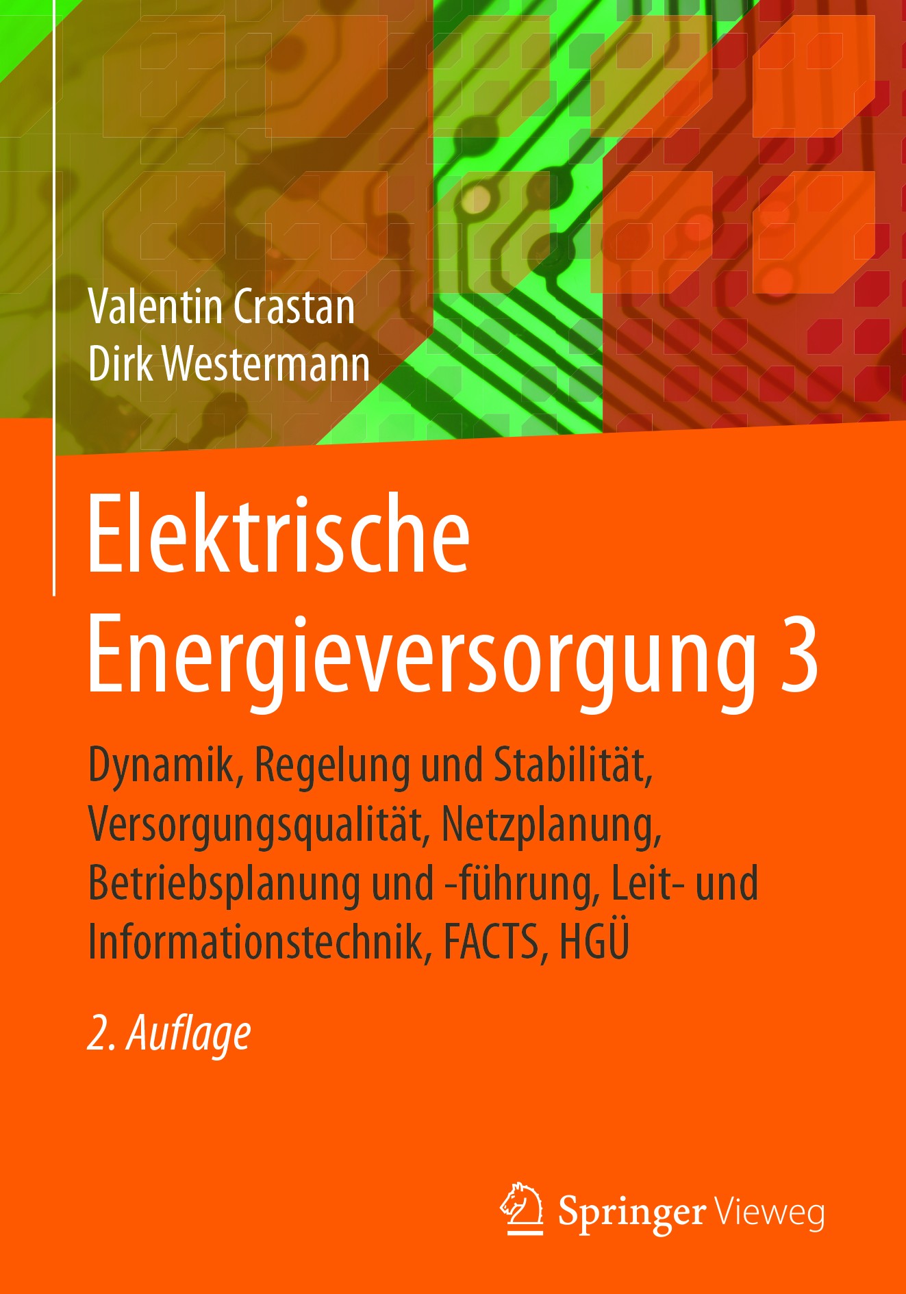 Titlebook: Elektrische Energieversorgung 3; Dynamik, Regelung un Valentin Crastan,Dirk Westermann Book 2018Latest edition Springer-Verlag GmbH Deutsch Titlebook: Elektrische Energieversorgung 3; Dynamik, Regelung un Valentin Crastan,Dirk Westermann Book 2018Latest edition Springer-Verlag GmbH Deutsch
