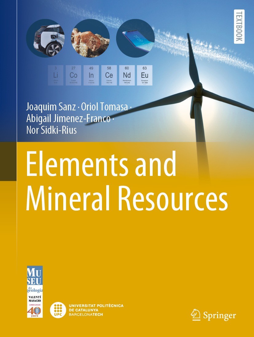Titlebook: Elements and Mineral Resources; Joaquim Sanz,Oriol Tomasa,Nor Sidki-Rius Textbook 2022 The Editor(s) (if applicable) and The Author(s), un Titlebook: Elements and Mineral Resources; Joaquim Sanz,Oriol Tomasa,Nor Sidki-Rius Textbook 2022 The Editor(s) (if applicable) and The Author(s), un
