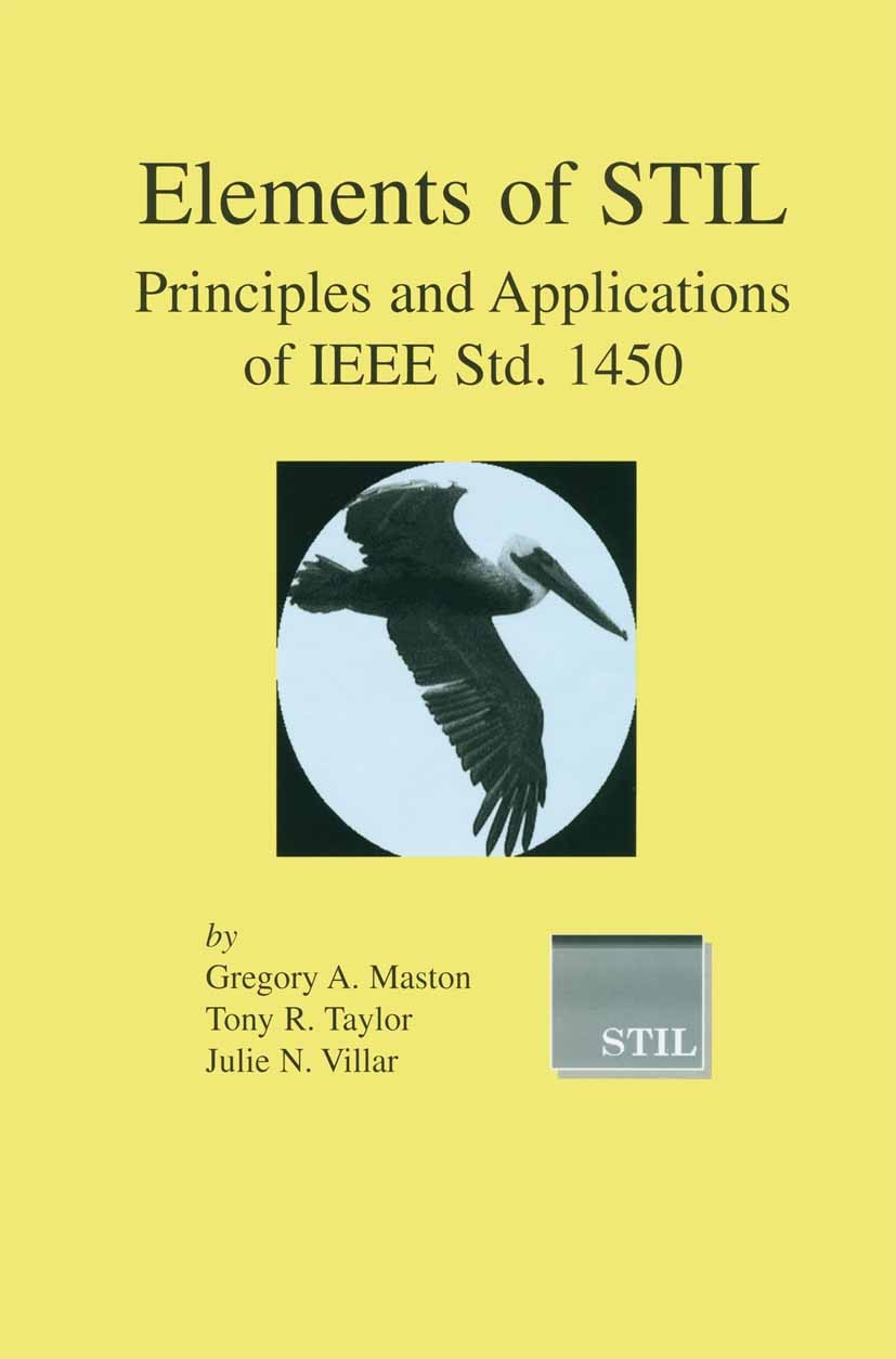 Titlebook: Elements of STIL; Principles and Appli Gregory A. Maston,Tony R. Taylor,Julie N. Villar Book 2003 Springer Science+Business Media New York Titlebook: Elements of STIL; Principles and Appli Gregory A. Maston,Tony R. Taylor,Julie N. Villar Book 2003 Springer Science+Business Media New York