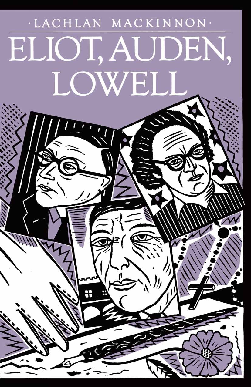 Titlebook: Eliot, Auden, Lowell; Lachlan Mackinnon Book 1983 Palgrave Macmillan, a division of Macmillan Publishers Limited 1983 George Eliot.literat Titlebook: Eliot, Auden, Lowell; Lachlan Mackinnon Book 1983 Palgrave Macmillan, a division of Macmillan Publishers Limited 1983 George Eliot.literat