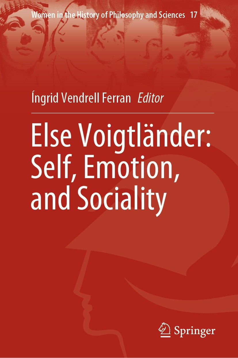 Titlebook: Else Voigtländer: Self, Emotion, and Sociality; Íngrid Vendrell Ferran Book 2023 The Editor(s) (if applicable) and The Author(s), under ex Titlebook: Else Voigtländer: Self, Emotion, and Sociality; Íngrid Vendrell Ferran Book 2023 The Editor(s) (if applicable) and The Author(s), under ex