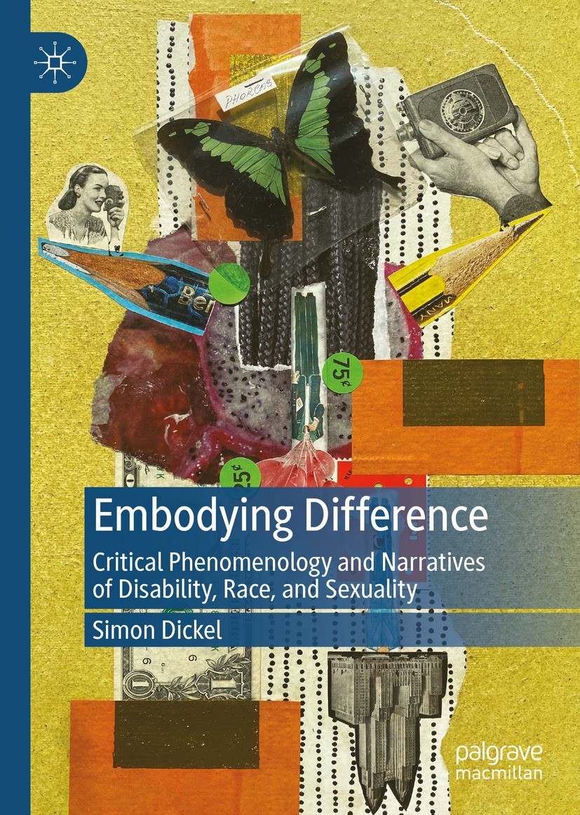 Titlebook: Embodying Difference; Critical Phenomenolo Simon Dickel Book 2022 The Editor(s) (if applicable) and The Author(s), under exclusive license Titlebook: Embodying Difference; Critical Phenomenolo Simon Dickel Book 2022 The Editor(s) (if applicable) and The Author(s), under exclusive license