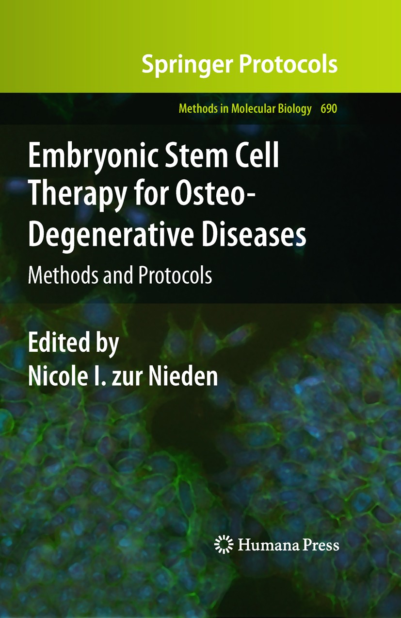 Titlebook: Embryonic Stem Cell Therapy for Osteo-Degenerative Diseases; Methods and Protocol Nicole I. Nieden Book 2011 Springer Science+Business Medi Titlebook: Embryonic Stem Cell Therapy for Osteo-Degenerative Diseases; Methods and Protocol Nicole I. Nieden Book 2011 Springer Science+Business Medi