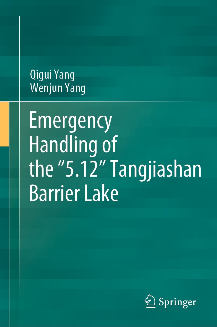 Titlebook: Emergency Handling of the “5.12” Tangjiashan Barrier Lake; Qigui Yang,Wenjun Yang Book 2023 Changjiang Press (Wuhan) Co., Ltd. 2023 Risk A Titlebook: Emergency Handling of the “5.12” Tangjiashan Barrier Lake; Qigui Yang,Wenjun Yang Book 2023 Changjiang Press (Wuhan) Co., Ltd. 2023 Risk A