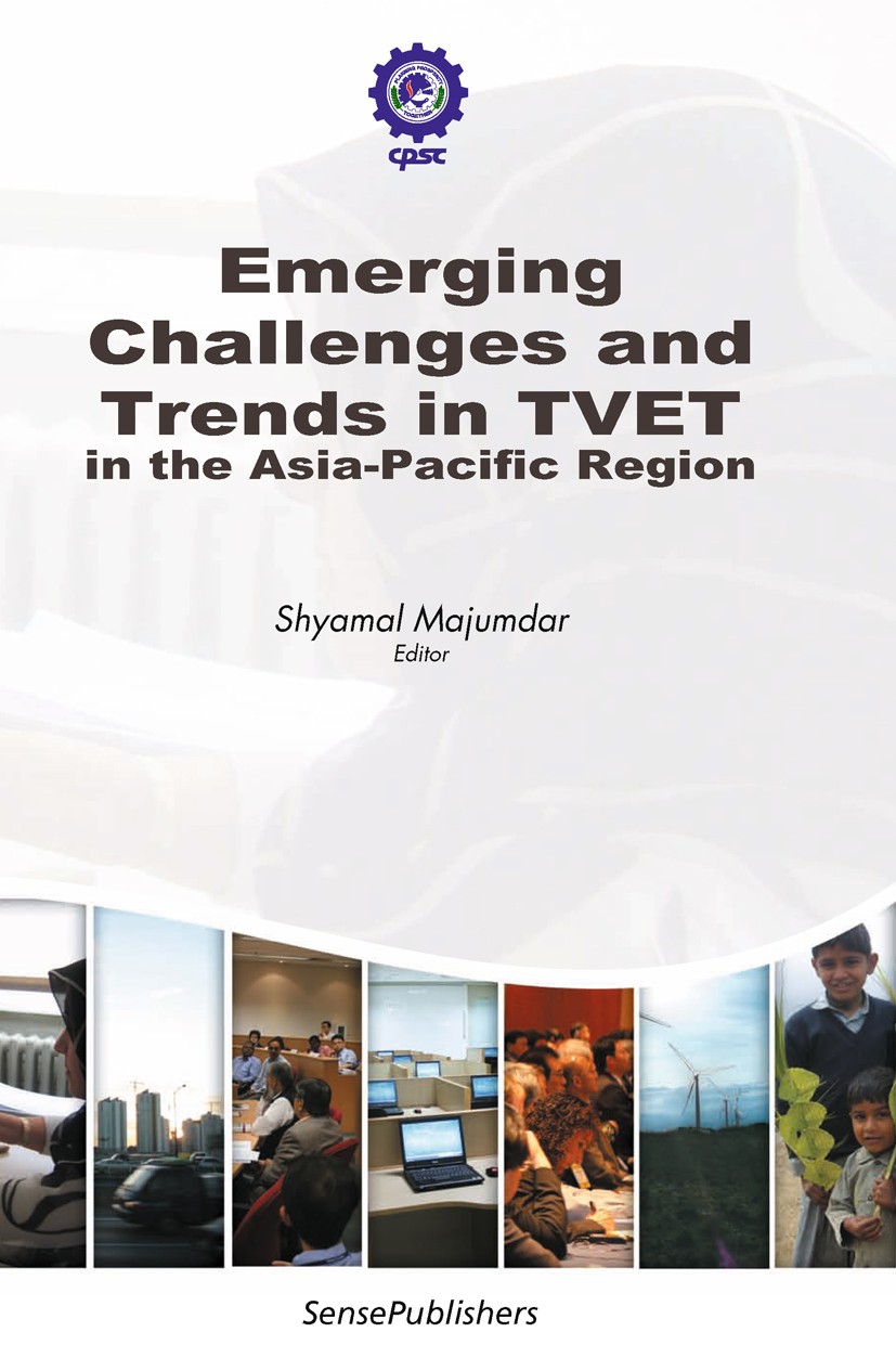 Titlebook: Emerging Challenges and Trends in TVET in the Asia-Pacific Region; Shyamal Majumdar Book 2011 SensePublishers 2011 Professional education Titlebook: Emerging Challenges and Trends in TVET in the Asia-Pacific Region; Shyamal Majumdar Book 2011 SensePublishers 2011 Professional education