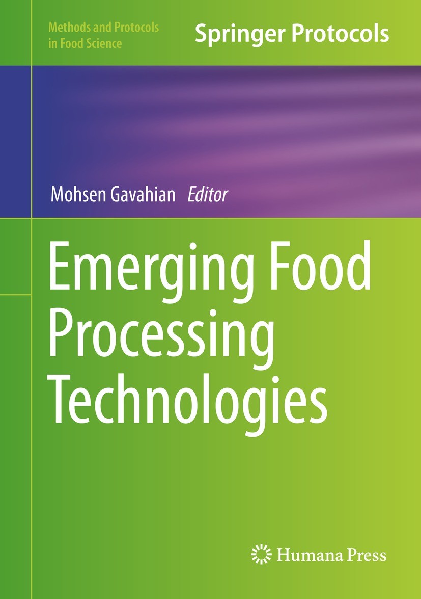 Titlebook: Emerging Food Processing Technologies; Mohsen Gavahian Book 2022 The Editor(s) (if applicable) and The Author(s), under exclusive license Titlebook: Emerging Food Processing Technologies; Mohsen Gavahian Book 2022 The Editor(s) (if applicable) and The Author(s), under exclusive license