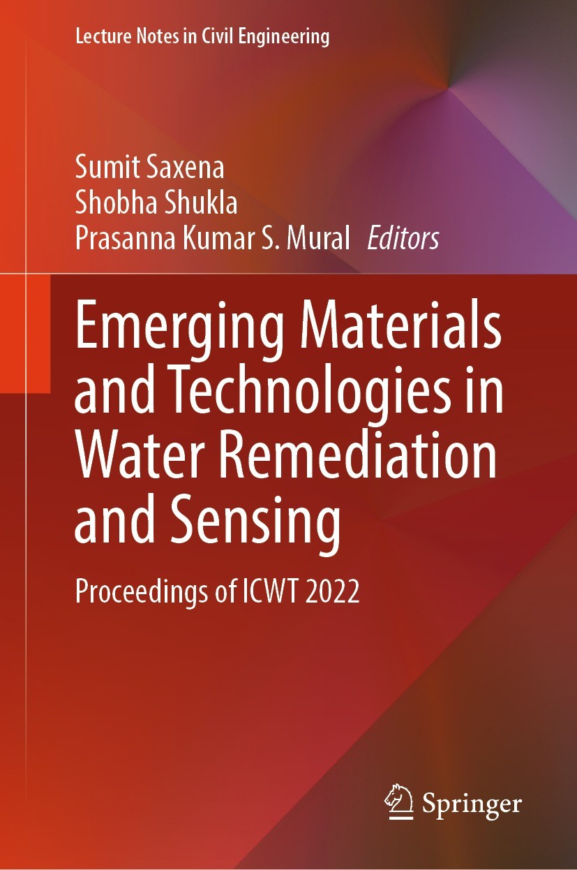 Titlebook: Emerging Materials and Technologies in Water Remediation and Sensing; Proceedings of ICWT Sumit Saxena,Shobha Shukla,Prasanna Kumar S. Mur Titlebook: Emerging Materials and Technologies in Water Remediation and Sensing; Proceedings of ICWT Sumit Saxena,Shobha Shukla,Prasanna Kumar S. Mur