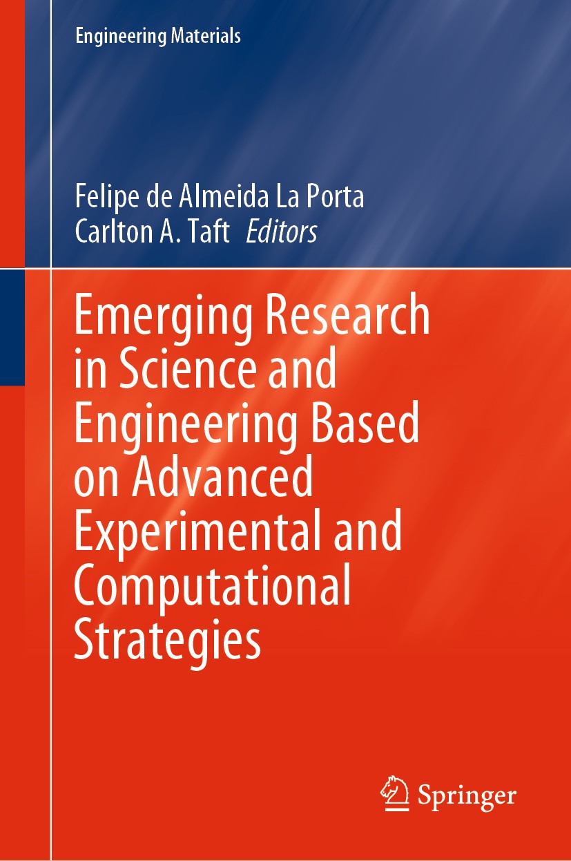 Titlebook: Emerging Research in Science and Engineering Based on Advanced Experimental and Computational Strate; Felipe de Almeida La Porta,Carlton A Titlebook: Emerging Research in Science and Engineering Based on Advanced Experimental and Computational Strate; Felipe de Almeida La Porta,Carlton A