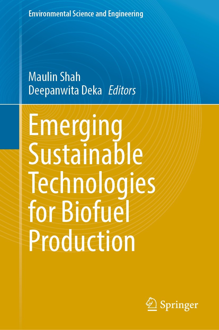 Titlebook: Emerging Sustainable Technologies for Biofuel Production; Maulin Shah,Deepanwita Deka Book 2024 The Editor(s) (if applicable) and The Auth Titlebook: Emerging Sustainable Technologies for Biofuel Production; Maulin Shah,Deepanwita Deka Book 2024 The Editor(s) (if applicable) and The Auth