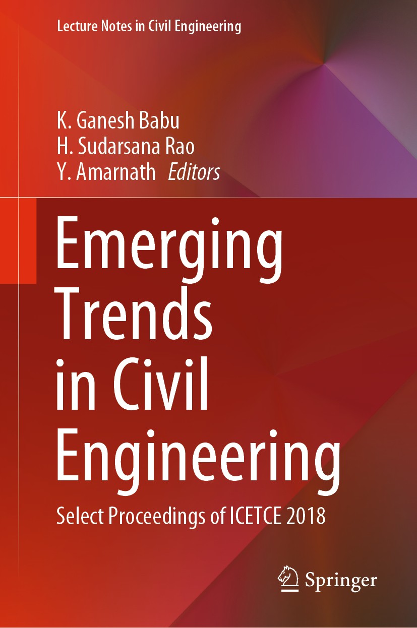 Titlebook: Emerging Trends in Civil Engineering; Select Proceedings o K. Ganesh Babu,H. Sudarsana Rao,Y. Amarnath Conference proceedings 2020 Springer Titlebook: Emerging Trends in Civil Engineering; Select Proceedings o K. Ganesh Babu,H. Sudarsana Rao,Y. Amarnath Conference proceedings 2020 Springer