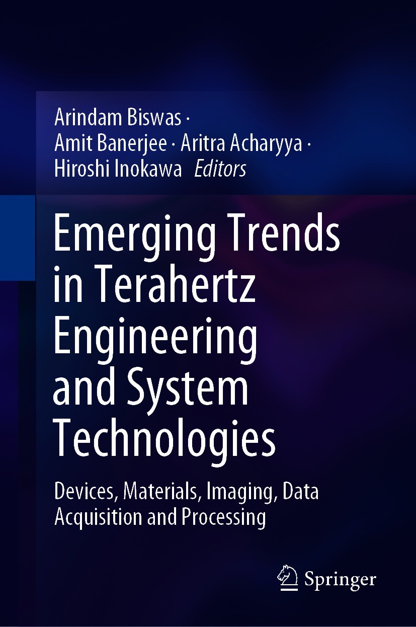 Titlebook: Emerging Trends in Terahertz Engineering and System Technologies; Devices, Materials, Arindam Biswas,Amit Banerjee,Hiroshi Inokawa Book 20 Titlebook: Emerging Trends in Terahertz Engineering and System Technologies; Devices, Materials, Arindam Biswas,Amit Banerjee,Hiroshi Inokawa Book 20