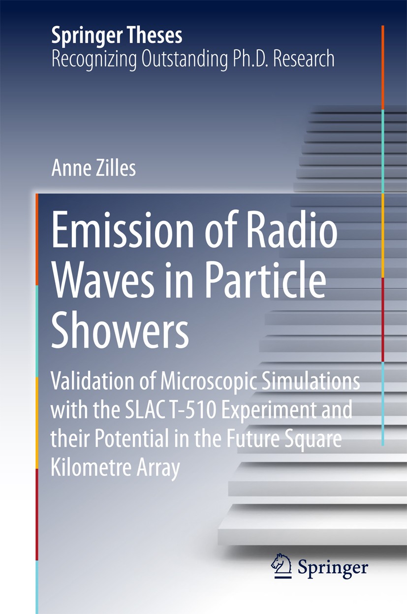Titlebook: Emission of Radio Waves in Particle Showers; Validation of Micros Anne Zilles Book 2017 Springer International Publishing AG 2017 Cosmic Ra Titlebook: Emission of Radio Waves in Particle Showers; Validation of Micros Anne Zilles Book 2017 Springer International Publishing AG 2017 Cosmic Ra